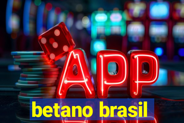 betano brasil